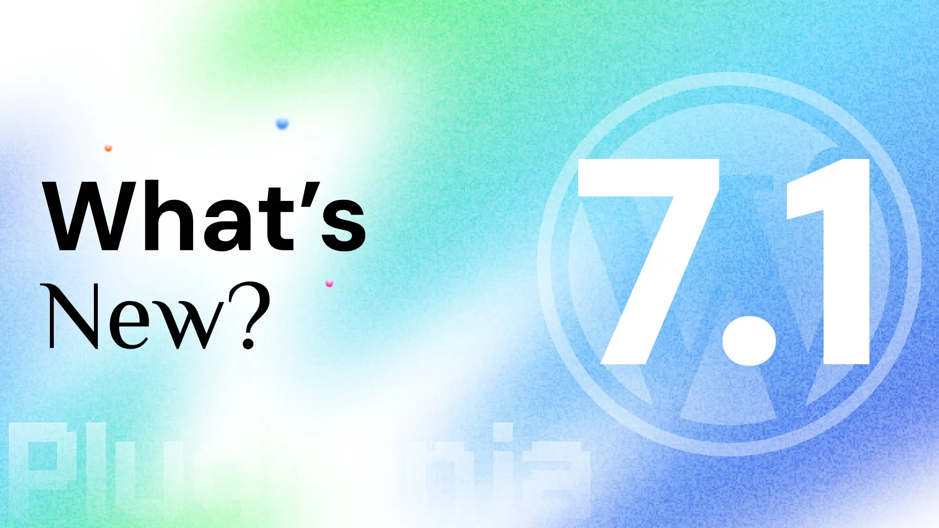 What’s New in WordPress 7.1? Simple Guide to Every New Feature