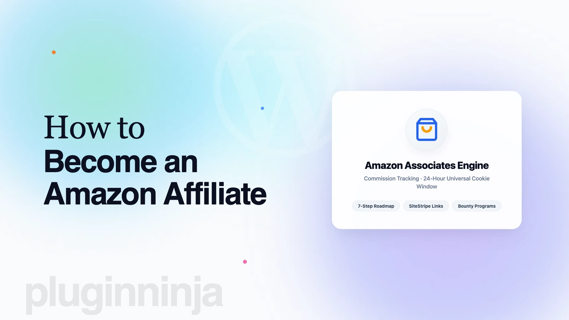 How to Become an Amazon Affiliate: Complete Step-by-Step Guide for 2026